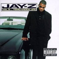 JAY-Z / VOL 2: HARD KNOCK LIFE