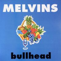 MELVINS / BULLHEAD