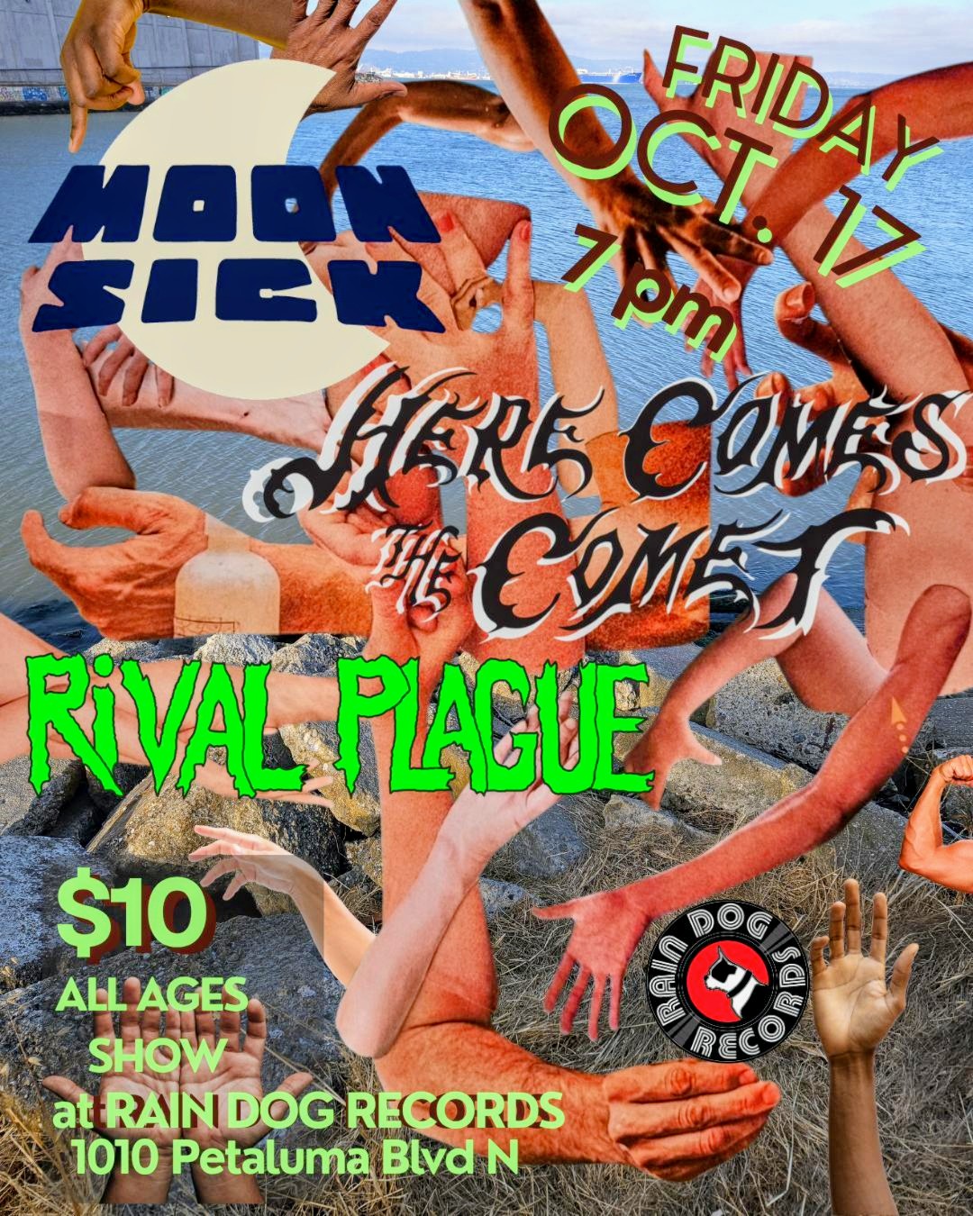 Live at Rain Dog: Moon Sick, Here Comes the Comet + Rival Plague - Rain ...